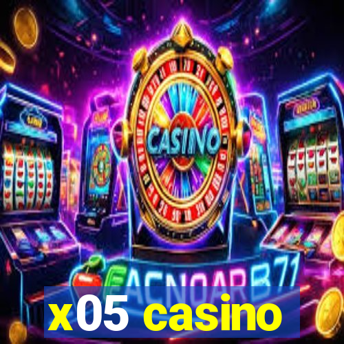 x05 casino